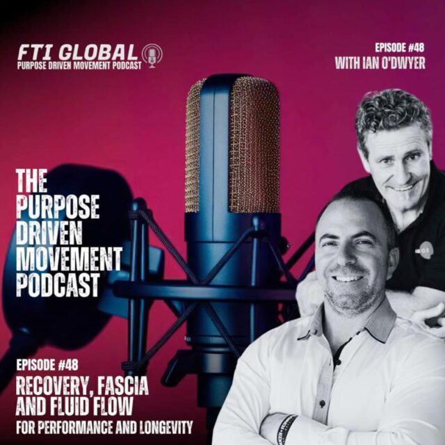 Purpose Driven Movement - Recovery, Fascia and Fluid Flow for Performance and Longevity