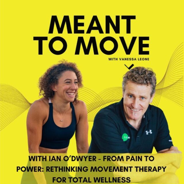 Meant to Move - From Pain to Power - Rethinking Movement Therapy for Total Wellness